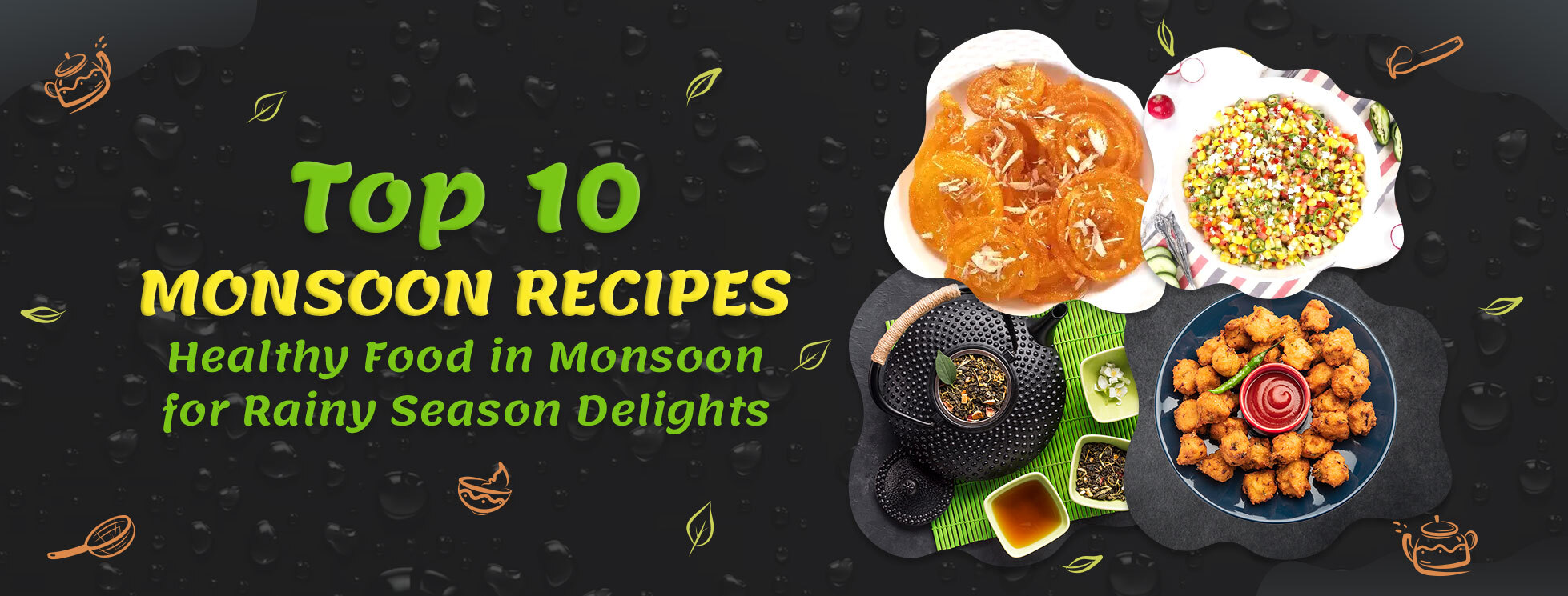 Monsoon Recipes