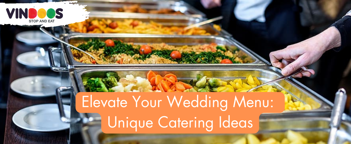 Unique Wedding Menu Ideas That Guests Will Love